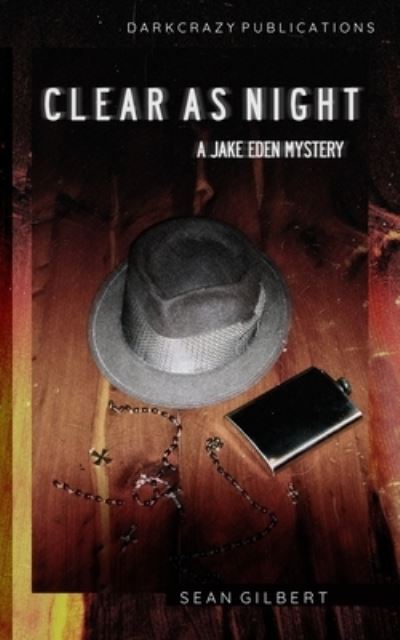 Cover for Sean Gilbert · Clear As Night: A Jake Eden Mystery (Paperback Book) (2021)