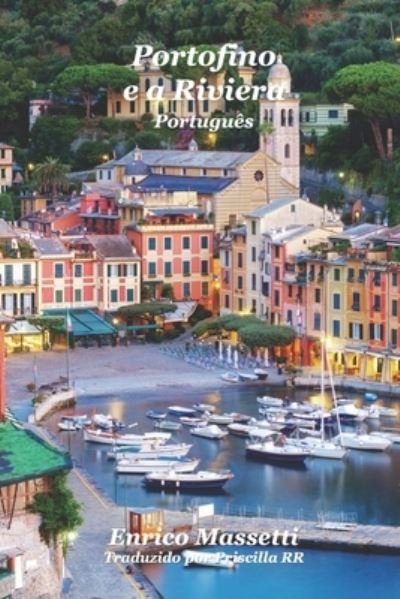 Cover for Enrico Massetti · Portofino e a Riviera (Paperback Book) (2021)