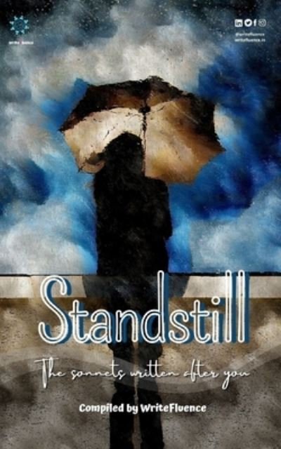 Cover for Team Writefluence · Standstill: The sonnets written after you! (Paperback Book) (2021)