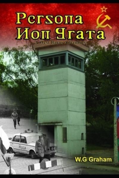 Cover for W G Graham · Persona Non Grata: A West Barns Story - West Barns Mysteries (Paperback Bog) (2020)