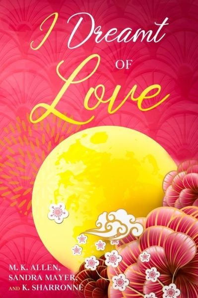 Cover for M K Allen · I Dreamt of Love (Paperback Book) (2020)