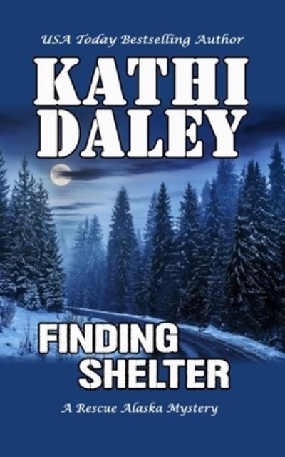 Cover for Kathi Daley · Finding Shelter (Pocketbok) (2021)