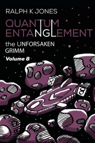 Cover for Ralph K Jones · Quantum Entanglement Vol 8 (Paperback Book) (2020)