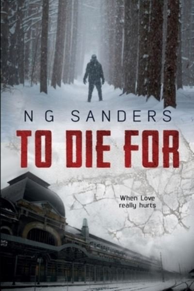 Cover for N G Sanders · To Die For (Paperback Bog) (2020)