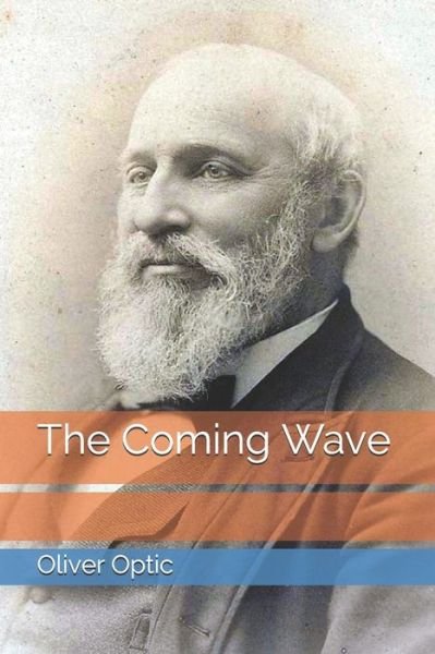 Cover for Oliver Optic · The Coming Wave (Paperback Bog) (2021)
