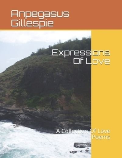 Cover for Anpegasus Gillespie · Expressions Of Love (Taschenbuch) (2020)