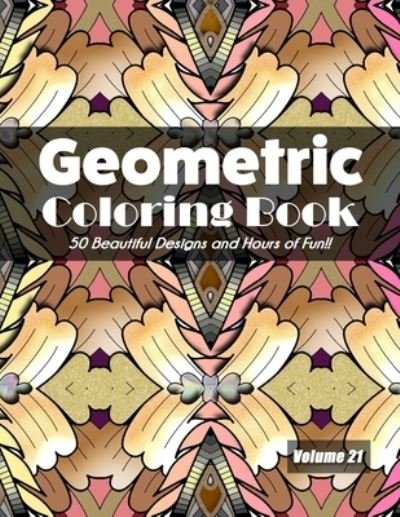 Cover for Jolea Studios · Geometric Coloring Book, Volume 21 (Taschenbuch) (2020)
