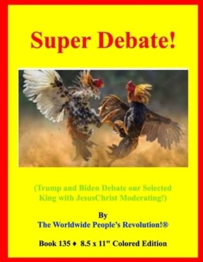 Cover for Worldwide People's Revolution! · Super Debate! (Pocketbok) (2020)
