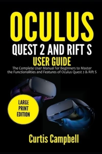 Cover for Curtis Campbell · Oculus Quest 2 and Rift S User Guide (Paperback Book) (2021)