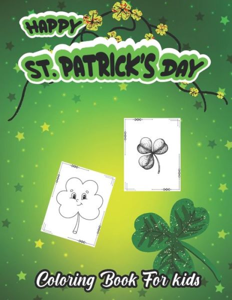 Happy St. Patrick's Day - Robert Smith - Kirjat - Independently Published - 9798716722187 - torstai 4. maaliskuuta 2021