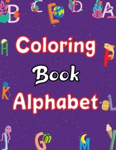 Cover for Motaleb Press · Coloring Book Alphabet: Alphabet Coloring Book (Paperback Book) (2021)