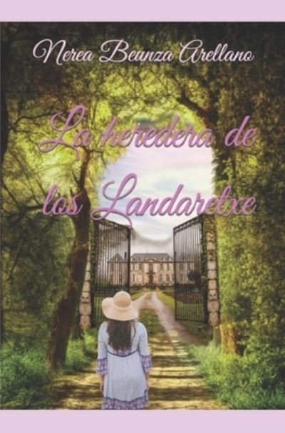 Cover for Nerea Beunza Arellano · La heredera de los Landaretxe (Pocketbok) (2022)
