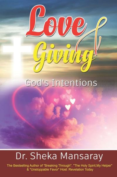 Cover for Sheka Mansaray · Love &amp; Giving, God's Intentions (Taschenbuch) (2022)