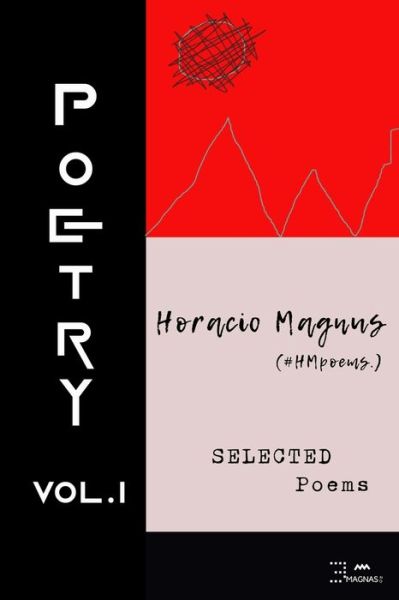 Cover for Horacio Magnus · Horacio Magnus Selected Poetry: Volume 1 (Paperback Book) (2022)