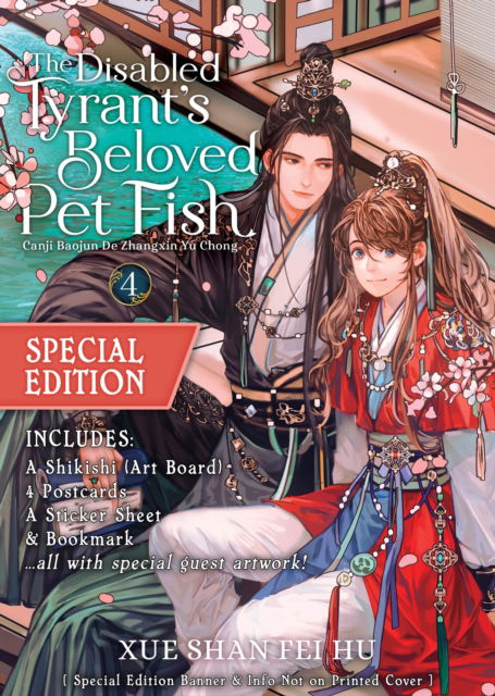 Cover for Xue Shan Fei Hu · The Disabled Tyrant's Beloved Pet Fish: Canji Baojun De Zhangxin Yu Chong (Novel) Vol. 4 (Special Edition) - The Disabled Tyrant's Beloved Pet Fish: Canji Baojun De Zhangxin Yu Chong (Novel) (Taschenbuch) (2025)