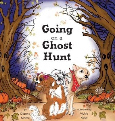 Cover for Dianne Moritz · Going on a Ghost Hunt (Hardcover Book) (2022)