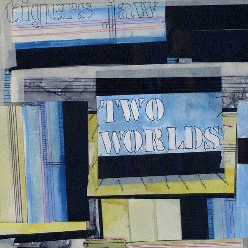 Cover for Tigers Jaw · Two Worlds (CD) [Digipak] (2010)