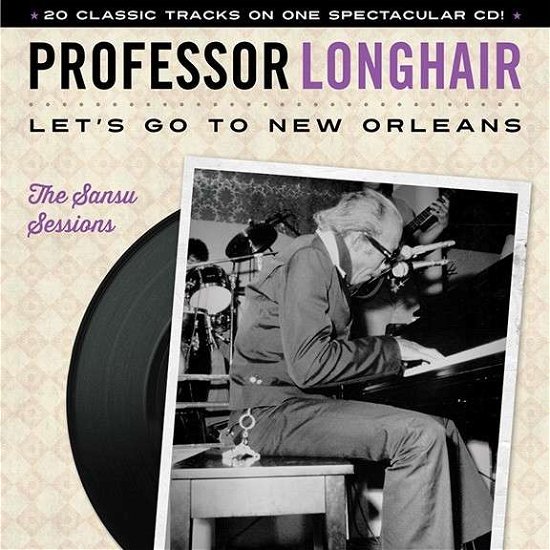 Cover for Professor Longhair · Let's Go To New Orleans (CD) (2014)