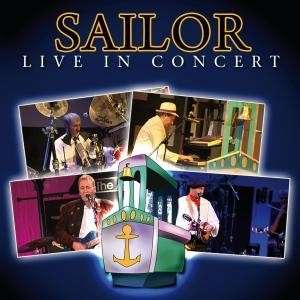 Sailor · Live in Concert (CD) (2008)