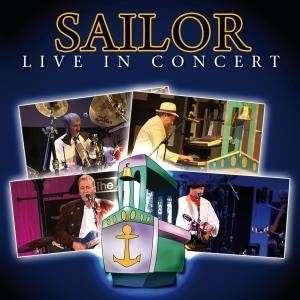 Cover for Sailor · Live In Concert (CD) (2008)