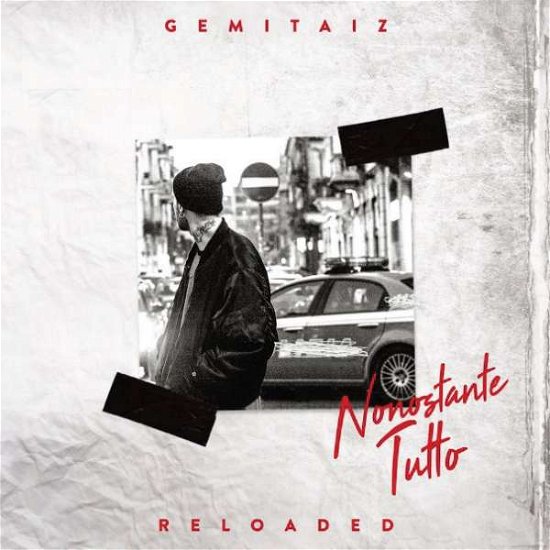 Cover for Gemitaiz · Gemitaiz - Nonostante Tutto Reloaded (CD) (2016)