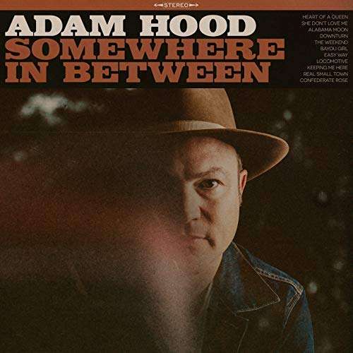 Cover for Adam Hood · Somewhere In Between  by Adam Hood (CD) (2018)