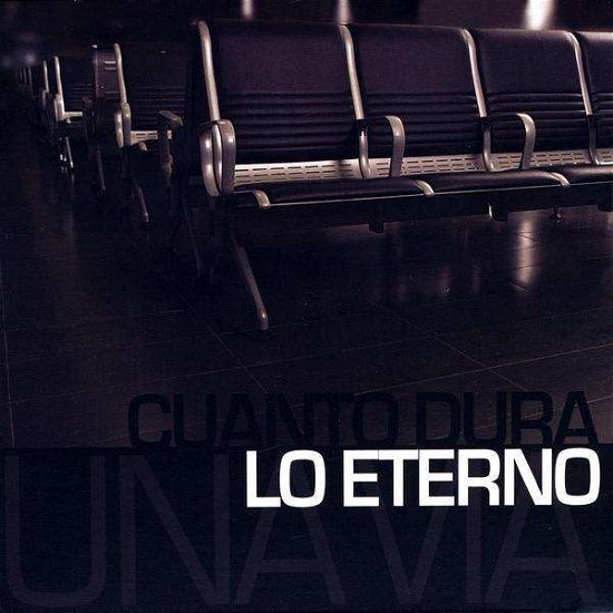 Cover for Una Via · Cuanto Dura Lo Eterno (CD) (2009)