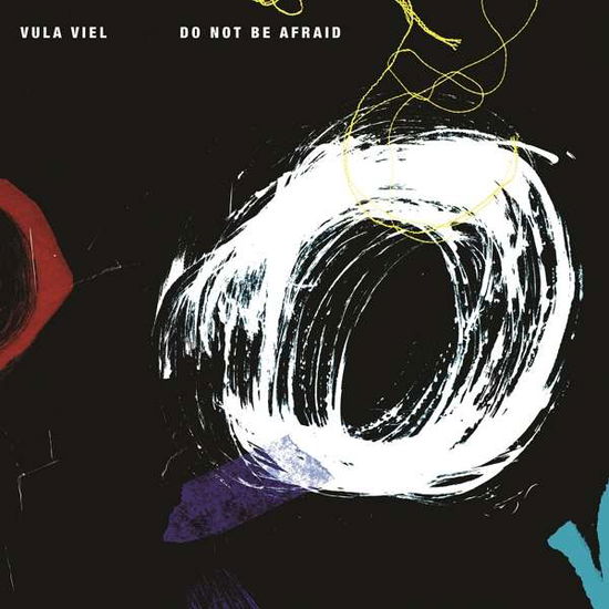 Vula Viel · Do Not Be Afraid (CD) (2019)