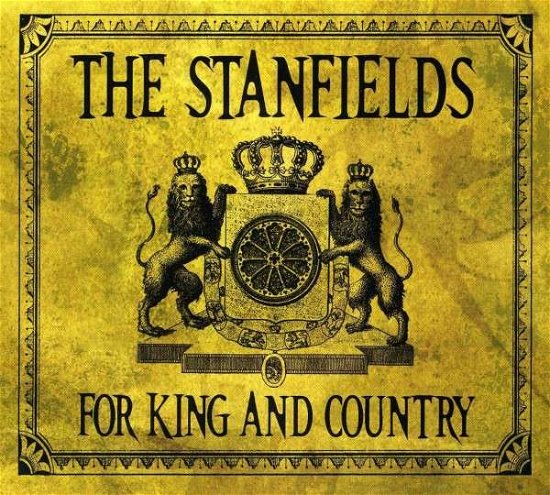 Cover for Stanfields · For King &amp; Country (CD) (2019)