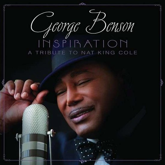 Inspiration (A Tribute to Nat King Cole) - George Benson - Musikk - CONCORD - 0888072345188 - 25. juni 2013