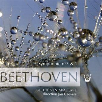 Jan Beethoven Akademie / Caeyers - Symphonie Nr 3 & 1 - Jan Beethoven Akademie / Caeyers - Musiikki - ARION - 3325480688188 - tiistai 31. toukokuuta 2011