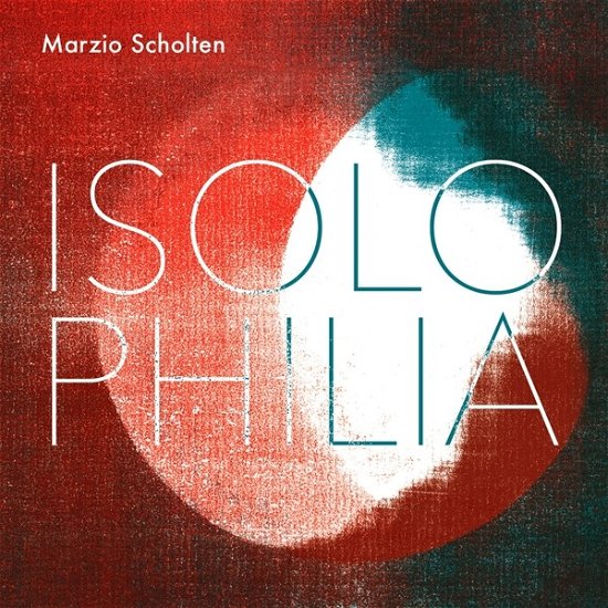 Cover for Marzio Scholten · Isolophilia (CD) (2019)