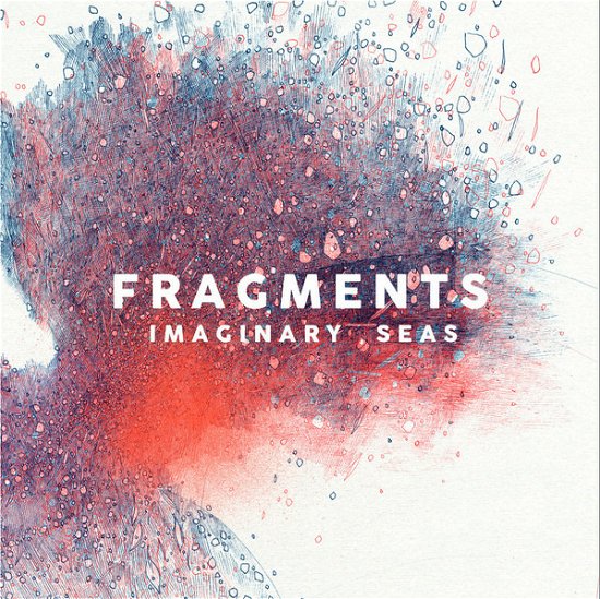Cover for Fragments · Imaginary Seas (LP) (2016)