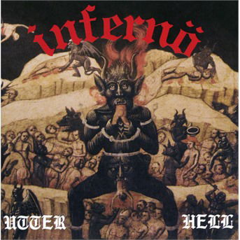 Cover for Inferno · Utter Hell (CD) [Reissue edition] (2021)