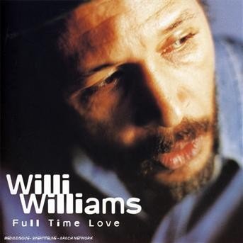 Cover for Willie Williams · Full Time Love (CD) (2018)