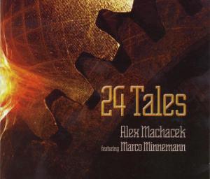 Cover for Alex Machacek · Alex Machacek Feat. Marco Minnemann - 24 Tales (CD) (2010)