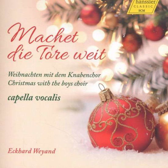 Cover for Thiel / Capella Vocalis / Weyand · Machet Die Tore Weit-christmas with the Boys Choir (CD) (2014)