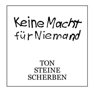 Keine Macht Fur Niemand - Ton Steine Scherben - Music - Indigo - 4015698002188 - December 4, 2015