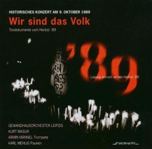 Cover for Masur / Mannel / Mehlig / Various · Wir Sind Das Volk; Historische Tondokumente (CD) (2005)