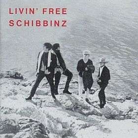 Cover for Schibbinz · Livin Free (LP) (2010)