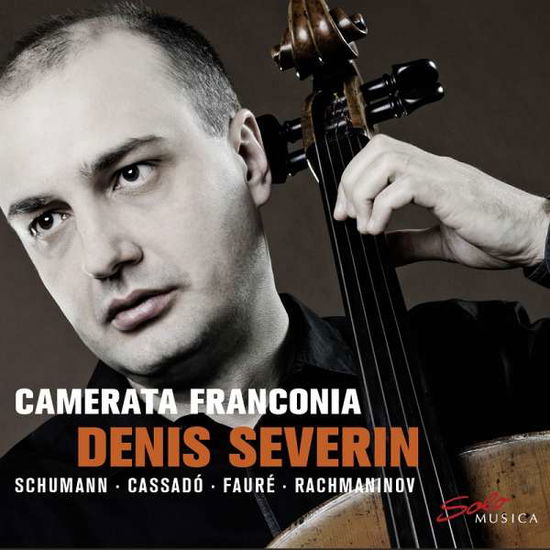 Cover for Cassado / Camerata Franconia / Keilhack · Camerata Franconia &amp; Severin (CD) [Digipak] (2020)