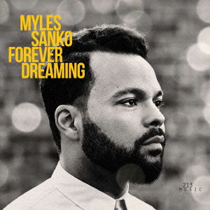 Forever Dreaming - Myles Sanko - Music - P-VINE RECORDS CO. - 4995879938188 - August 6, 2014