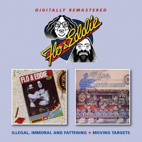 Illegal. Immoral And Fattening / Moving Targets - Flo & Eddie - Musik - BGO RECORDS - 5017261214188 - 17. juli 2020