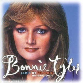 Cover for Bonnie Tyler · Lost in France (The Early Years) (CD) (2005)