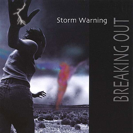 Cover for Storm Warning · Breaking out (CD) (2006)