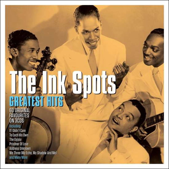 Greatest Hits - Ink Spots - Musiikki - NOT NOW - 5060432023188 - perjantai 6. joulukuuta 2019