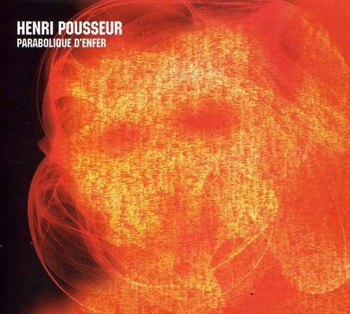 Parabolic From Hell - Henri Pousseur - Music - SUB ROSA - 5411867113188 - March 24, 2011