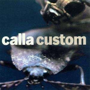 Cover for Calla · Custom -Remix Project- (CD) [Remixes edition] (2002)