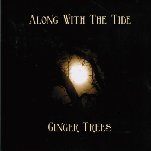 Cover for Ginger Trees · Along with the Tide (CD) (2023)
