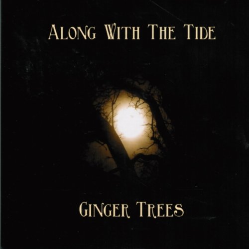 Along with the Tide - Ginger Trees - Música - TRANSUBSTANS RECORDS - 7393210233188 - 3 de março de 2023